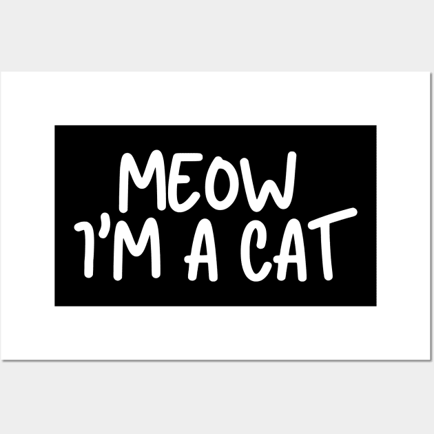 Meow I'm A Cat Funny Lazy Costume Wall Art by Art-Jiyuu